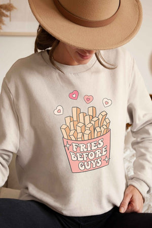 Fries Before Guys Sweatshirt