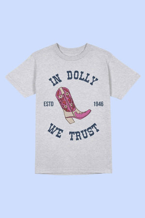 IN DOLLY WE TRUST GRAPHIC TEE