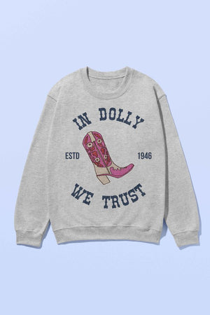 In Dolly We Trust GRAPHIC SWEATSHIRT