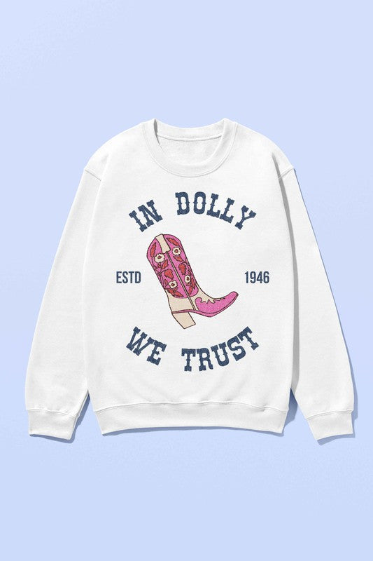 In Dolly We Trust GRAPHIC SWEATSHIRT