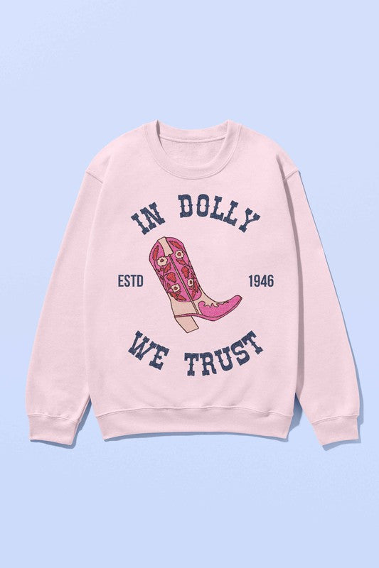 In Dolly We Trust GRAPHIC SWEATSHIRT