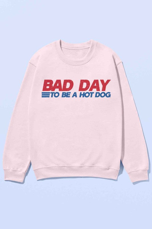 BAD DAY TO BE A HOT DOG OVERSIZED SWEATSHIRT