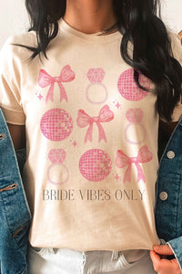 BRIDE VIBES ONLY Graphic T-Shirt