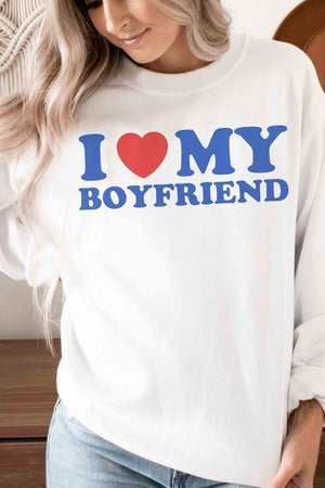 I Love My Boyfriend Sweatshirt