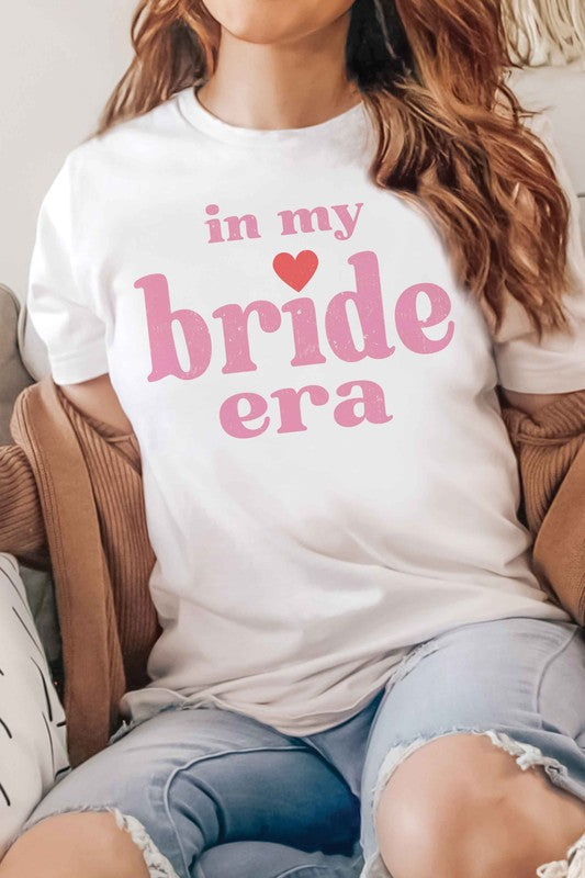 IN MY BRIDE ERA Graphic T-Shirt