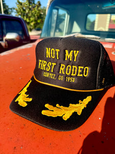 Not My First Rodeo Trucker Hat