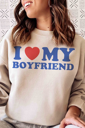 I Love My Boyfriend Sweatshirt